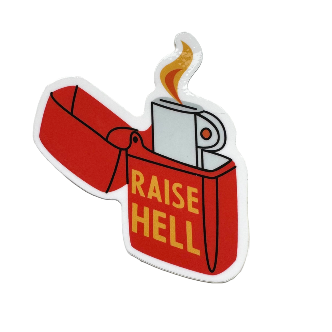 Raise Hell Vinyl Sticker